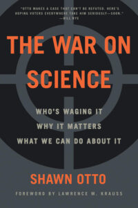 Book cover for The War on Science by Shawn Otto. 