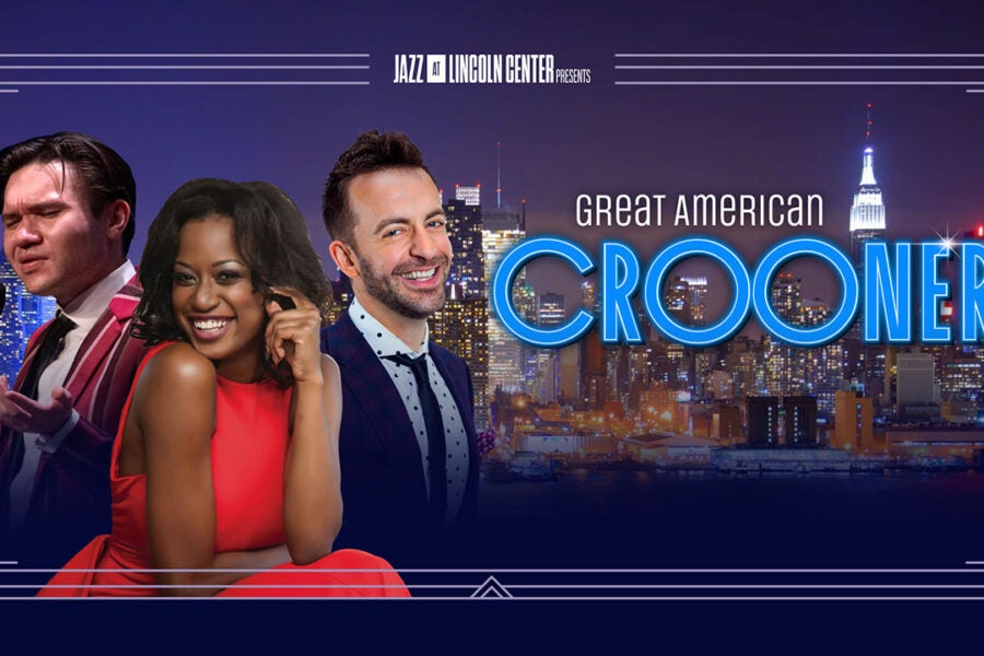 Jazz at Lincoln Center Presents: Great American Crooners